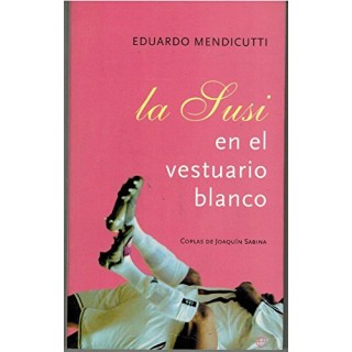 La Susi En El Vestuario Blanco (Primera edición)